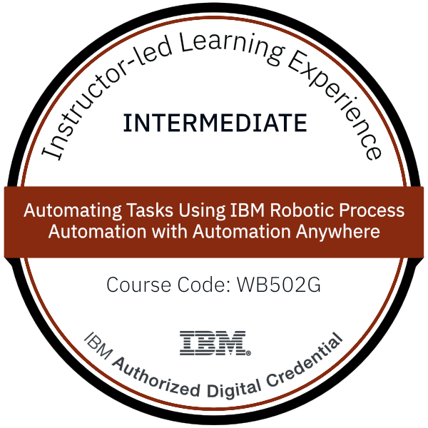 Automating Tasks Using IBM Robotic Process Automation with Automation Anywhere - Code: WB502G