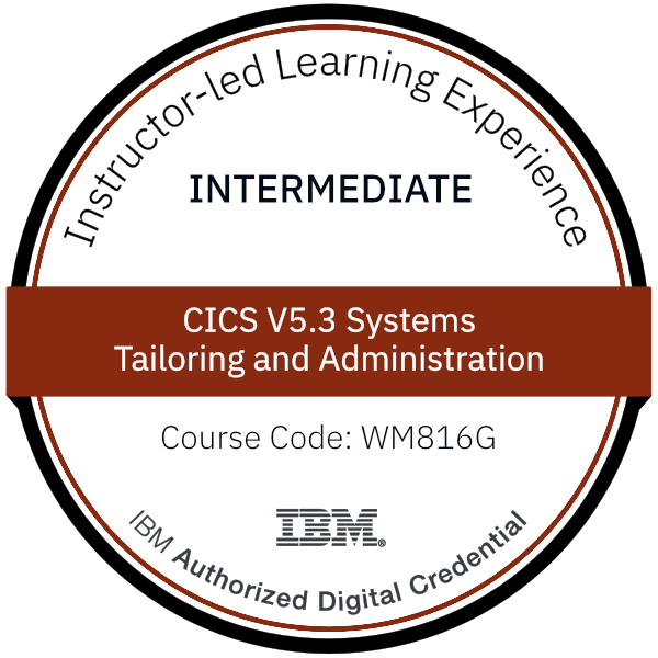 CICS V5.3 Systems Tailoring and Administration - Code: WM816G