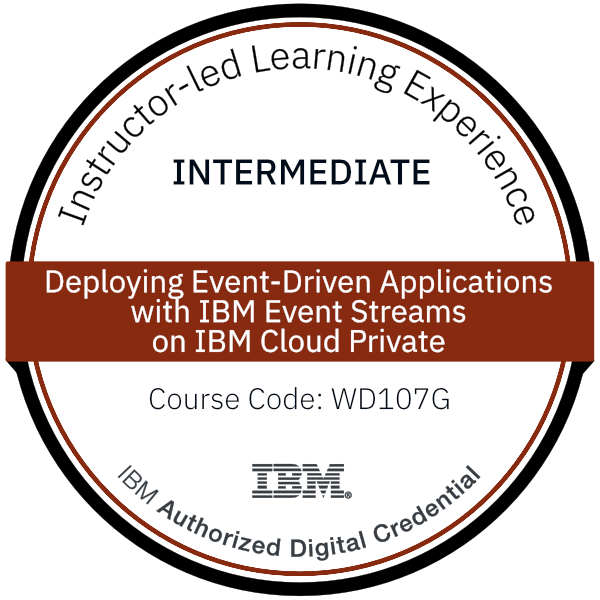 Deploying Event-Driven Applications with IBM Event Streams on IBM Cloud Private - Code: WD107G