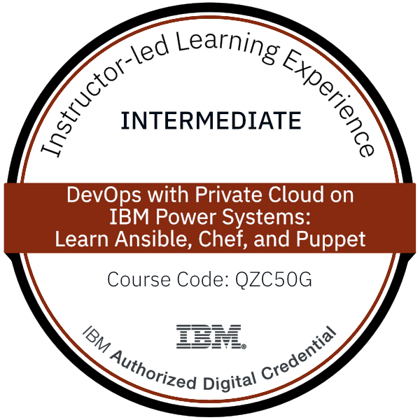 DevOps with Private Cloud on IBM Power Systems: Learn Ansible, Chef, and Puppet - Code: QZC50G