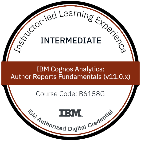 IBM Cognos Analytics: Author Reports Fundamentals (v11.0.x) - Code: B6158G