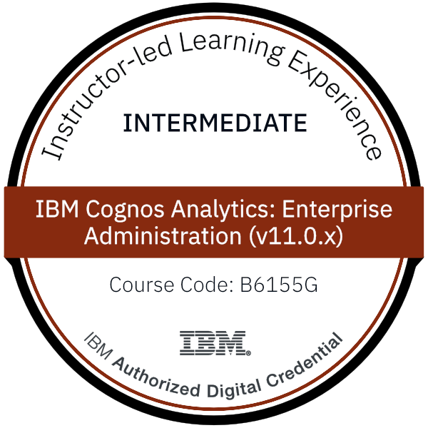 IBM Cognos Analytics: Enterprise Administration (v11.0.x) - Code: B6155G