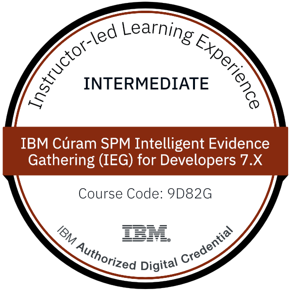 IBM Cúram SPM Intelligent Evidence Gathering (IEG) for Developers 7.X - Code: 9D82G