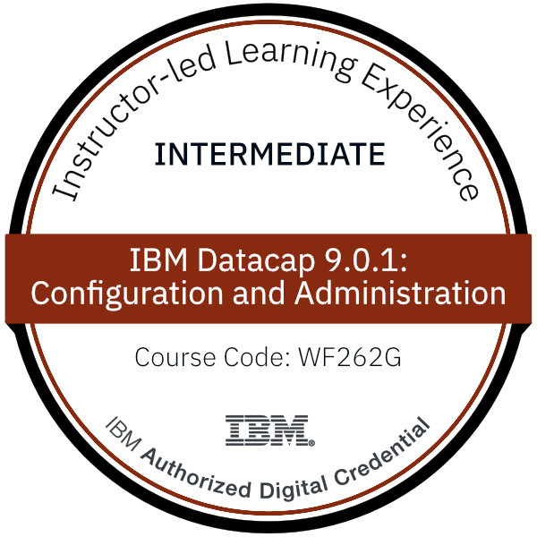 IBM Datacap 9.0.1: Configuration and Administration - Code: WF262G