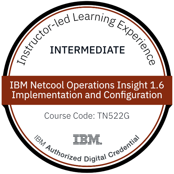 IBM Netcool Operations Insight 1.6 - Implementation and Configuration - Code: TN522G