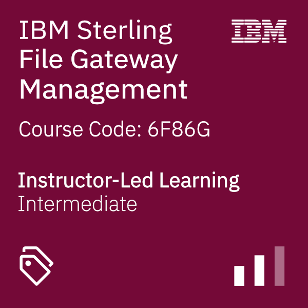 IBM Sterling File Gateway Management - Code: 6F86G IBM Sterling File Gateway Management - Code: 6F86G