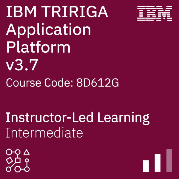 IBM TRIRIGA Application Platform v3.7 - Code: 8D612G