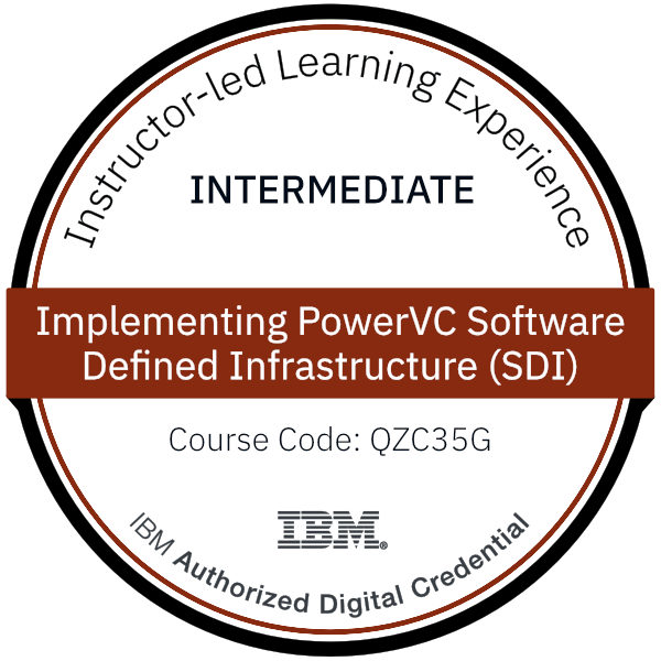 Implementing PowerVC Software Defined Infrastructure (SDI) - Code: QZC35G Implementing PowerVC Software Defined Infrastructure (SDI) - Code: QZC35G