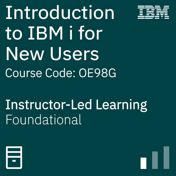 Introduction to IBM i for New Users - Code: OE98G