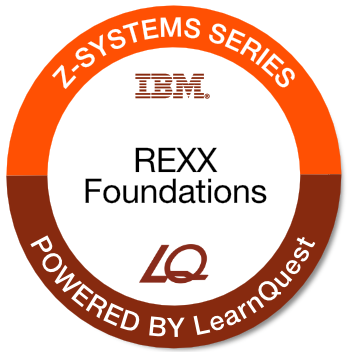 LearnQuest IBM z/OS REXX Programming Foundations LearnQuest IBM z/OS REXX Programming Foundations