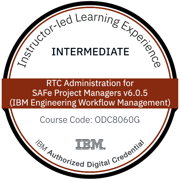 RTC Administration for SAFe Project Managers v6.0.5 (IBM Engineering Workflow Management) - Code: ODC8060G
