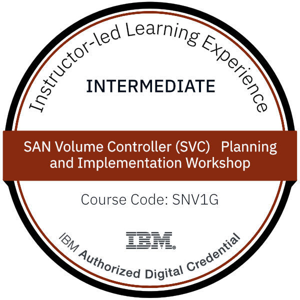 SAN Volume Controller (SVC) Planning and Implementation Workshop - Code: SNV1G