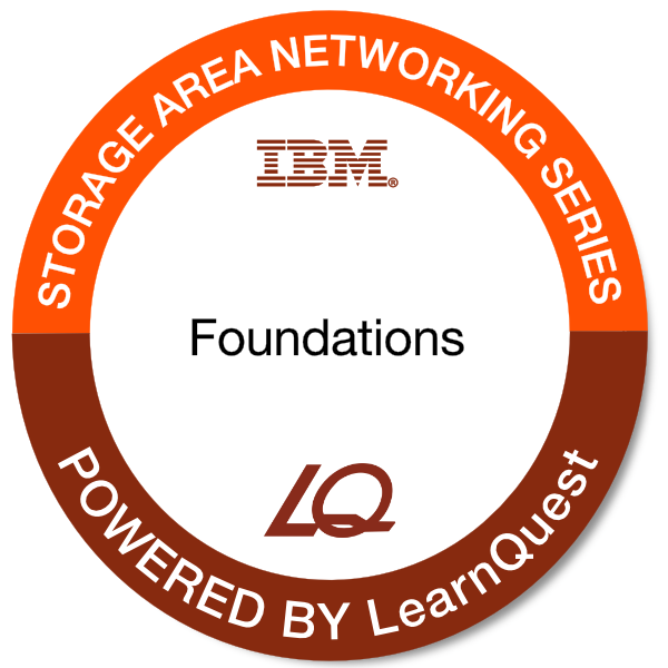 LearnQuest IBM Storage Area Networking Foundations