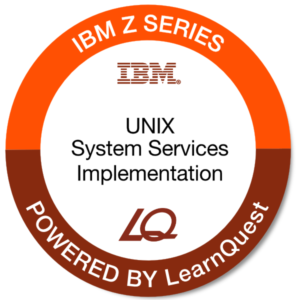 LearnQuest IBM z/OS UNIX System Services Implementation LearnQuest IBM z/OS UNIX System Services Implementation