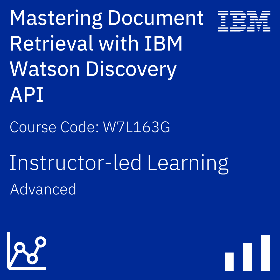 Mastering Document Retrieval with IBM Watson Discovery API - Code: W7L163G Mastering Document Retrieval with IBM Watson Discovery API - Code: W7L163G