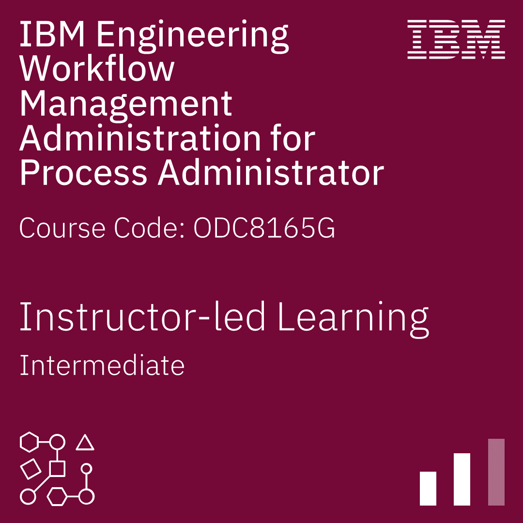 IBM Engineering Workflow Management Administration for Process Administrator - Code: ODC8165G