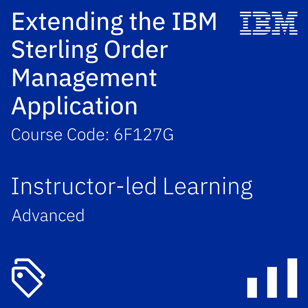 Extending the IBM Sterling Order Management Application - Code: 6F127G Extending the IBM Sterling Order Management Application - Code: 6F127G