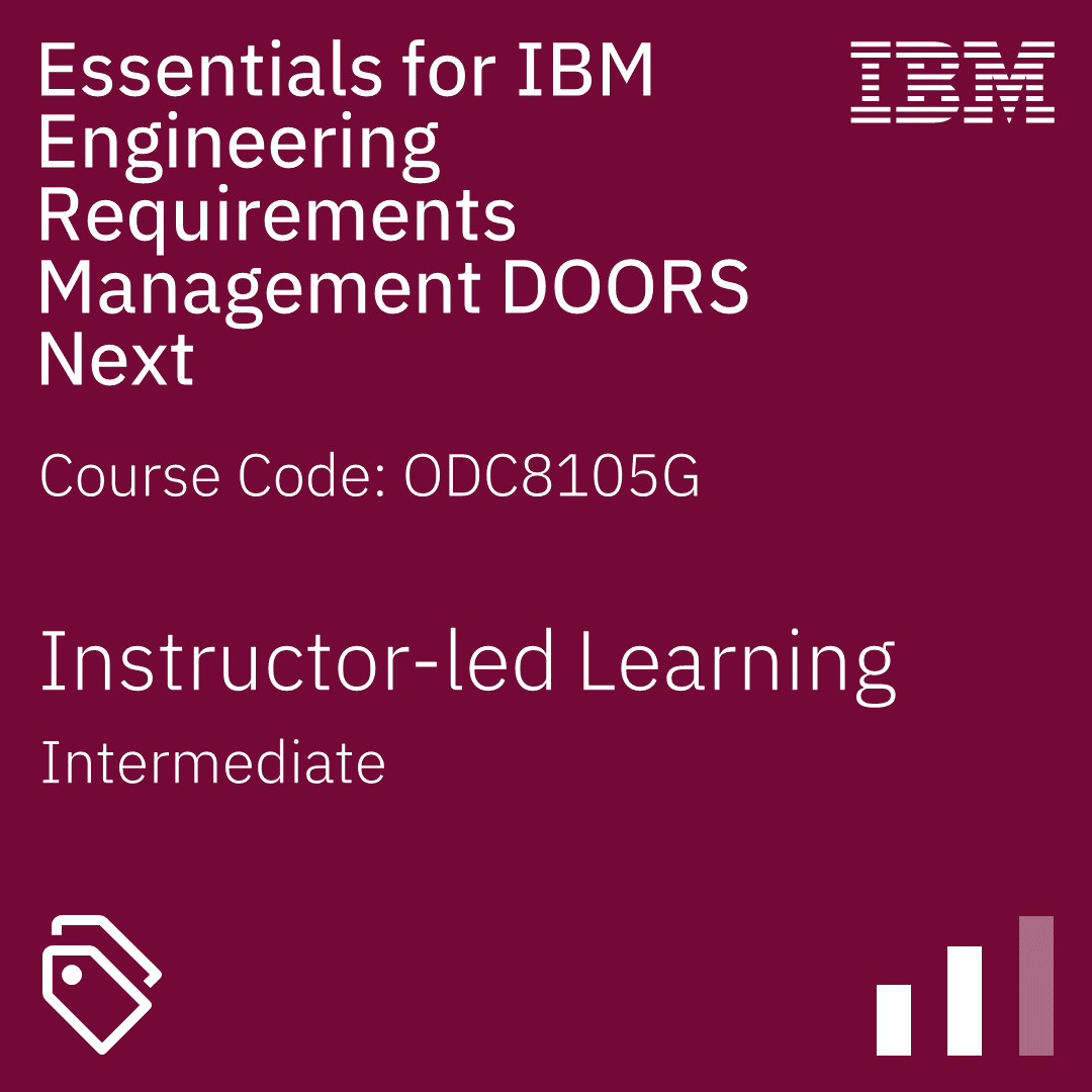 Essentials for IBM Engineering Requirements Management DOORS Next - Code: ODC8105G