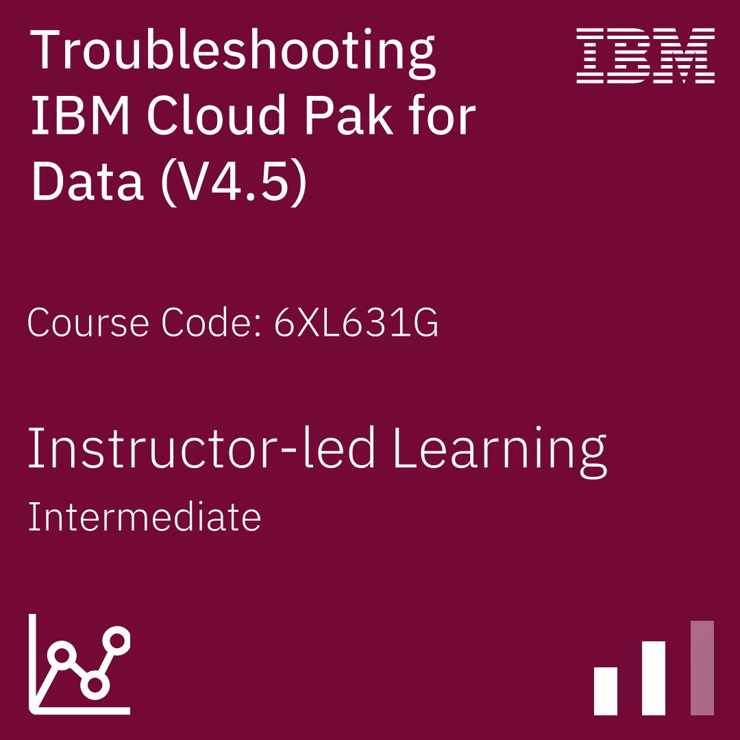 Troubleshooting IBM Cloud Pak for Data (V4.5) - Code: 6XL631G