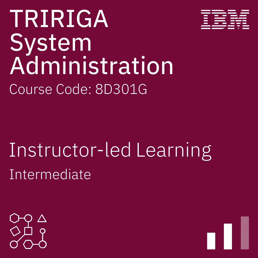 TRIRIGA System Administration - Code: 8D301G