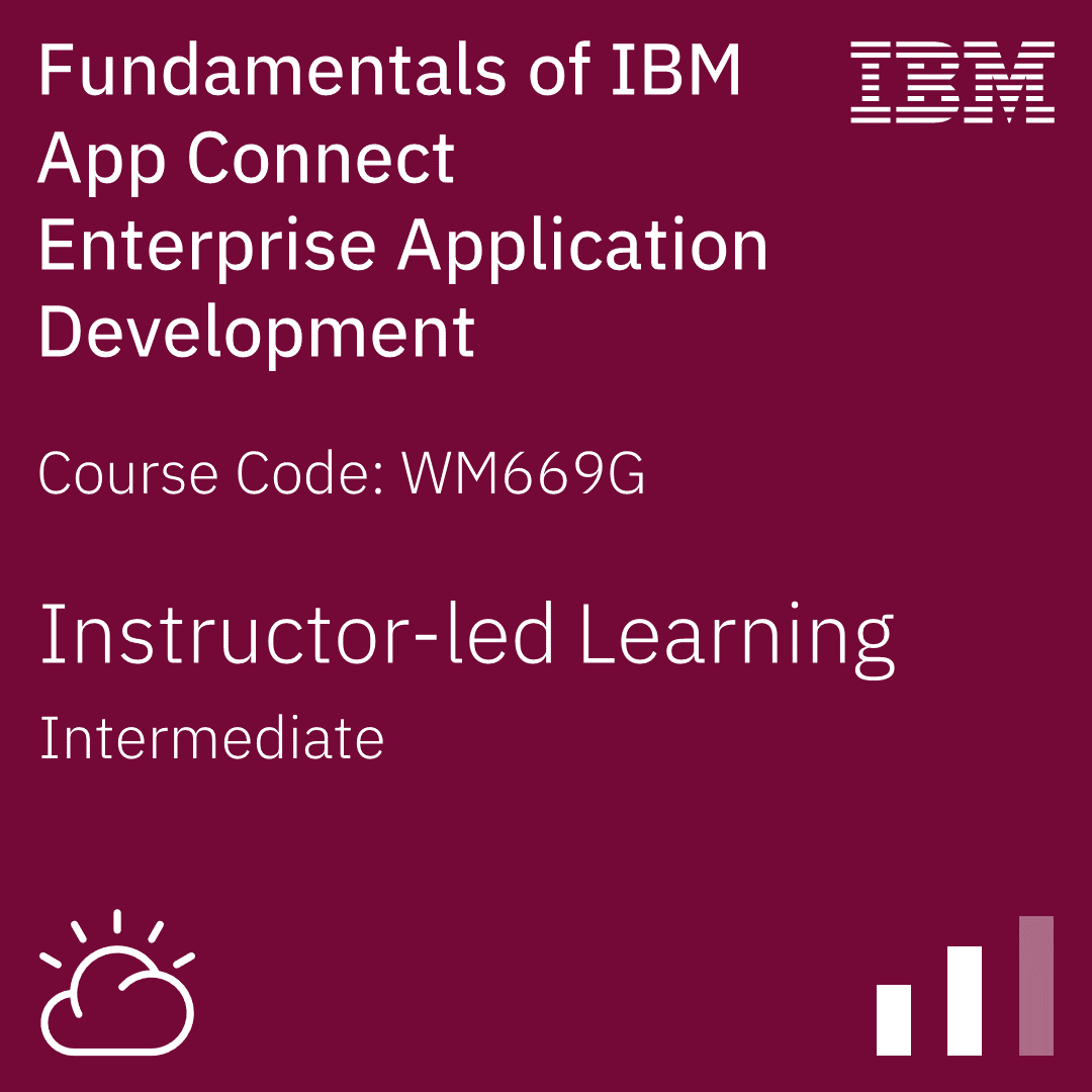 Fundamentals of IBM App Connect Enterprise Application Development - Code: WM669G