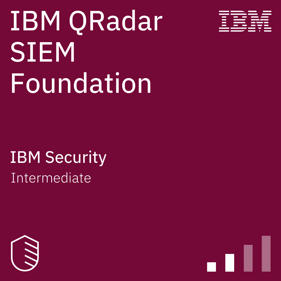 IBM QRadar SIEM Foundation IBM QRadar SIEM Foundation