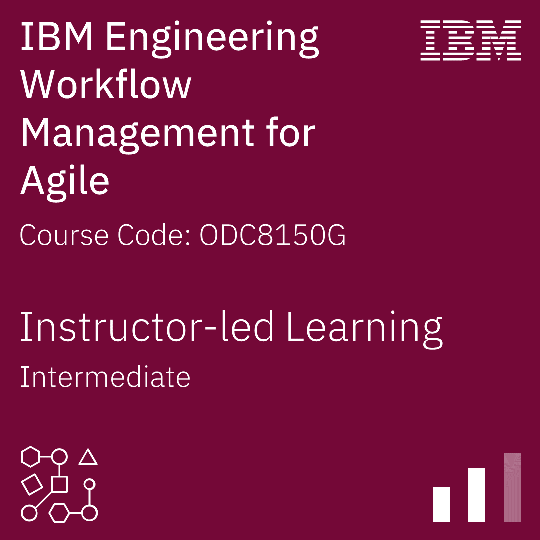 IBM Engineering Workflow Management for Agile - Code: ODC8150G