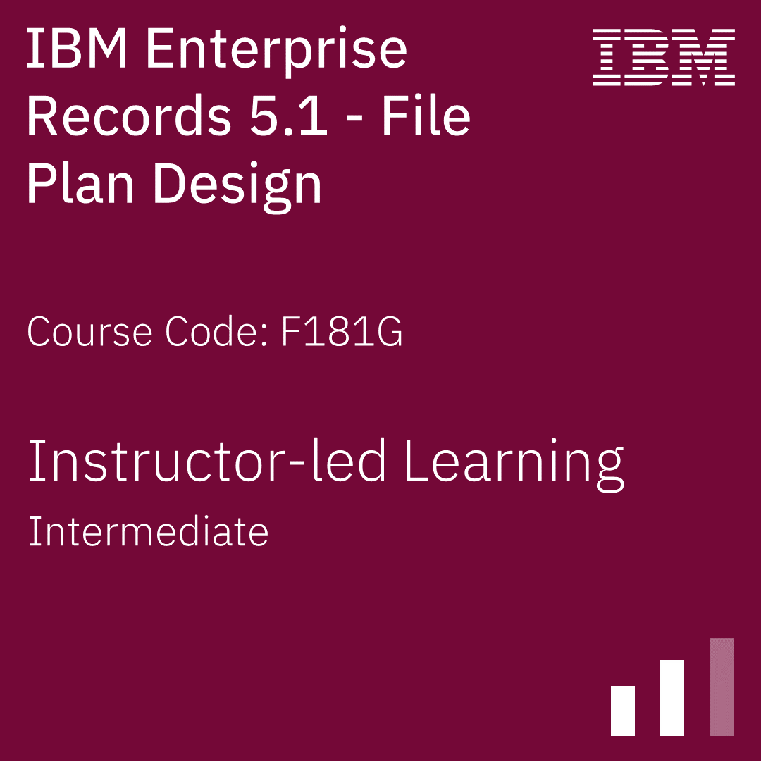 IBM Enterprise Records 5.1 - File Plan Design - Code: F181G