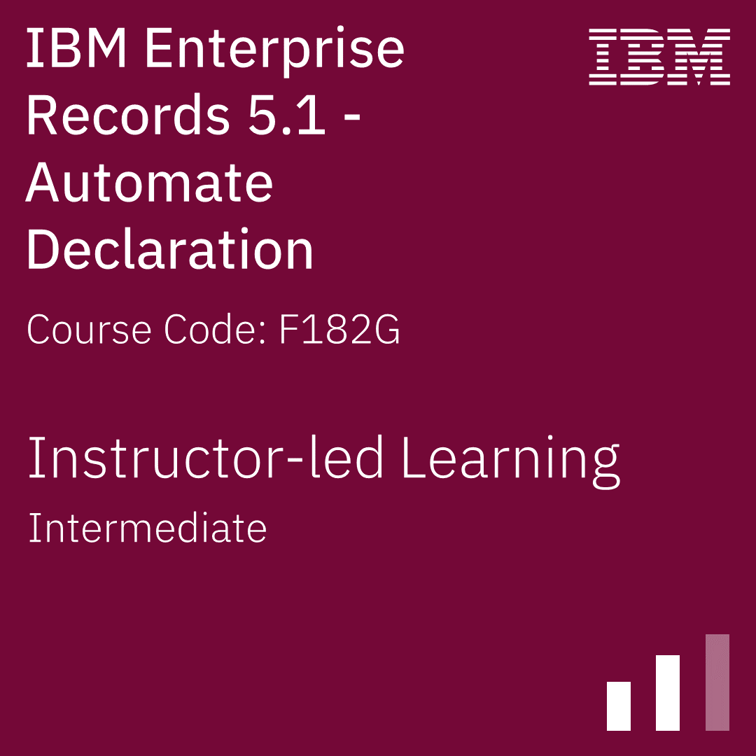 IBM Enterprise Records 5.1 - Automate Declaration - Code: F182G