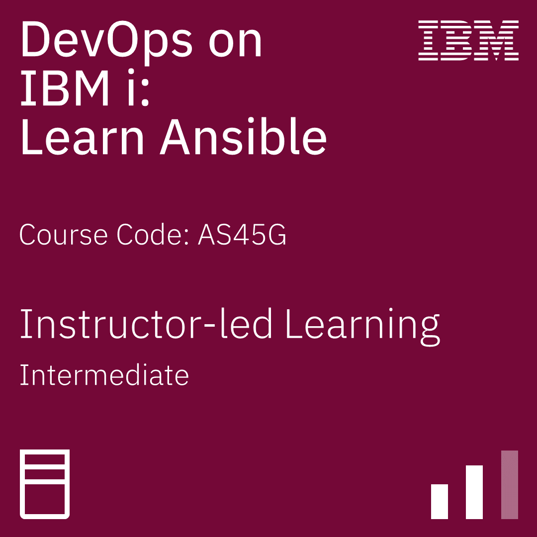 DevOps on IBM i: Learn Ansible - Code: AS45G