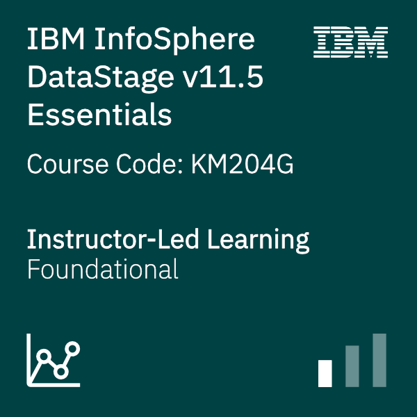 IBM InfoSphere DataStage Essentials (v11.5) - Code: KM204G