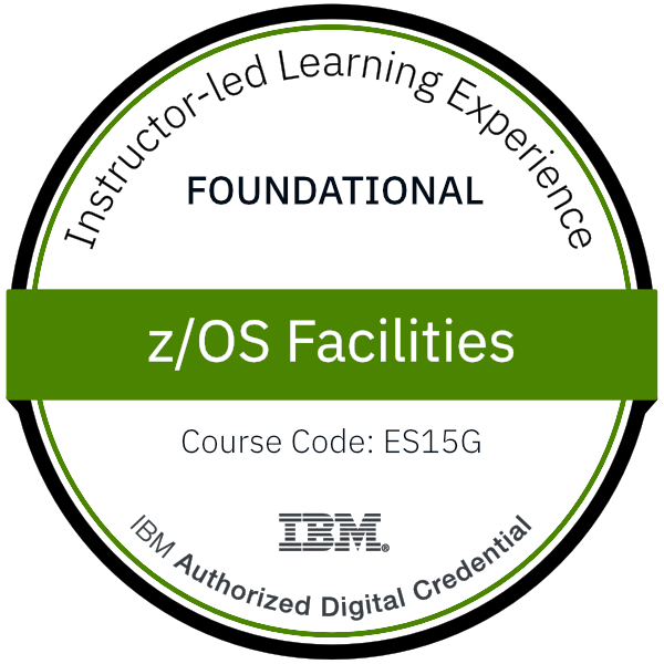 z/OS Facilities - Code: ES15G z/OS Facilities - Code: ES15G