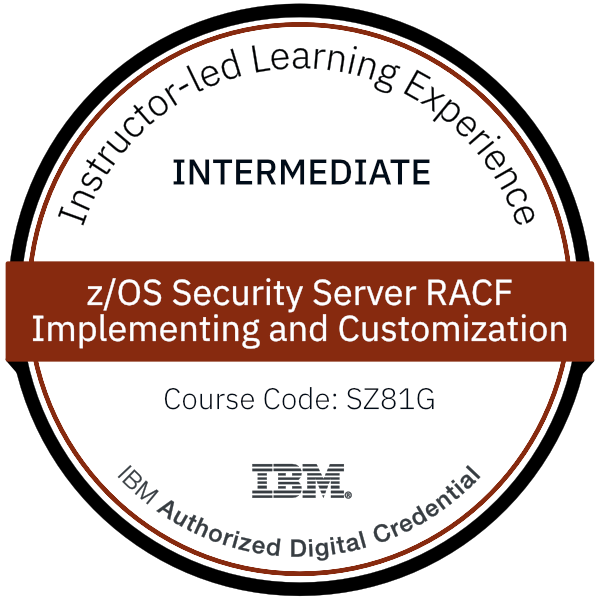 z/OS Security Server RACF, Implementing and Customization - Code: SZ81G z/OS Security Server RACF, Implementing and Customization - Code: SZ81G